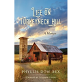 Life on Turkeyneck Hill