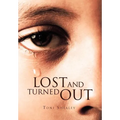 Lost and Turned Out