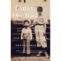 Cutty, One Rock: Low Characters and Strange Places, Gently Explained