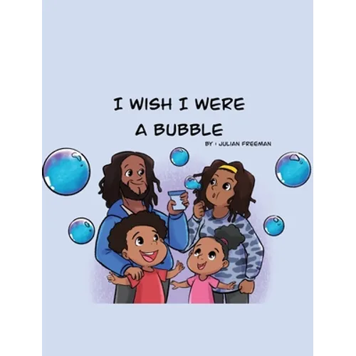 I Wish I Were a Bubble