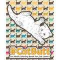 Catbutt: An Adult Coloring Book for Cat Lovers.