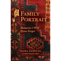 A Family Portrait: Memories I Will Never Forget