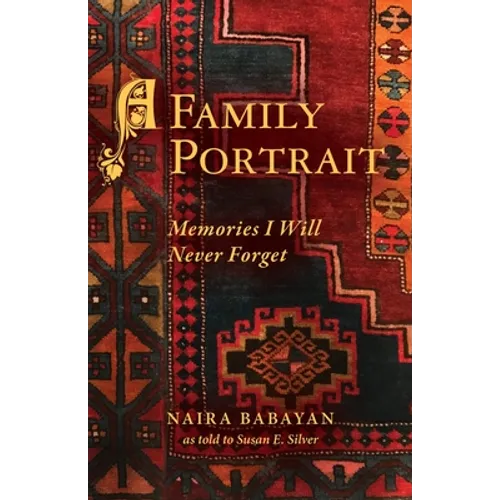 A Family Portrait: Memories I Will Never Forget