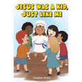 Jesus Was A Kid, Just Like Me