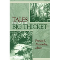Tales from the Big Thicket: Volume 1