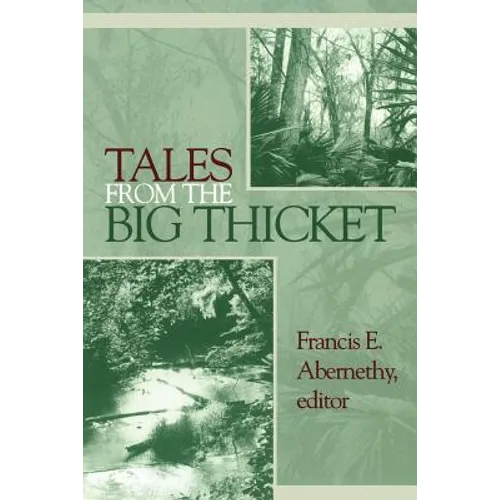 Tales from the Big Thicket: Volume 1