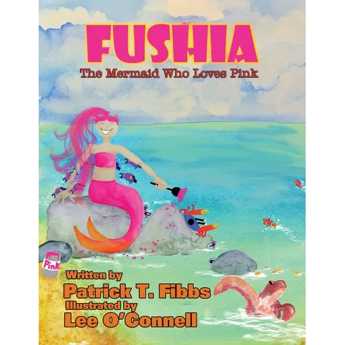 Fushia The Mermaid Who Loves Pink