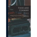Food and Cookery: Hand Book for Teachers and Pupils for use in Cooking Classes and Demonstrations