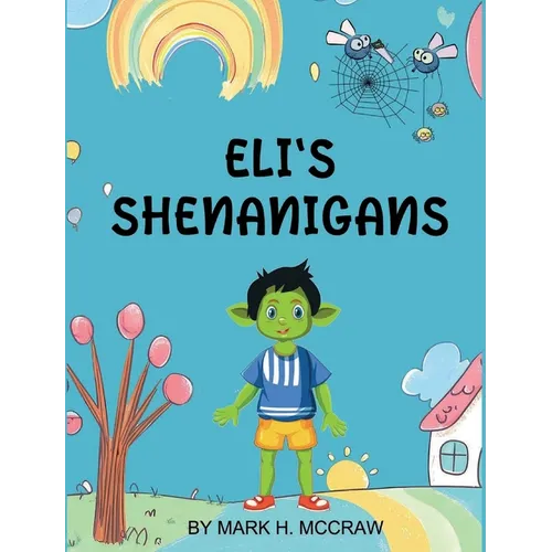 Eli's Shenanigans