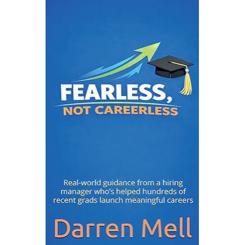 Fearless, Not Careerless