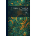 A System of Physical Chemistry