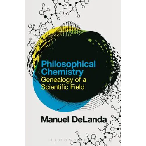 Philosophical Chemistry: Genealogy of a Scientific Field