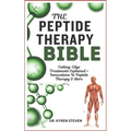 The Peptide Therapy Bible: Cutting-Edge Treatments Explained + Innovations In Peptide Therapy & More