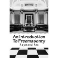 An Introduction To Freemasonry: What Is It And How To Join?