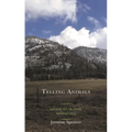 Telling Animals: Animacies in Dene Narratives