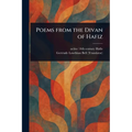 Poems From the Divan of Hafiz