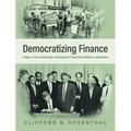 Democratizing Finance: Origins of the Community Development Financial Institutions Movement
