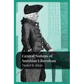 Central Notions of Smithian Liberalism