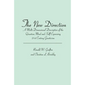The New Direction: A Multi-Dimensional Description of the Quantum Mind and Self Expressing 21st Century Gnosticism