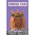 Growing Pains: Wisdom From A Teenaged Sage