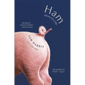 Ham: Slices of a Life