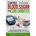 Blood Sugar Solution and Cure Diabetes: How to reverse diabetes, lose weight quickly and Lower Blood Sugar. Type 2 Diabetes diet, Insulin Resistance d