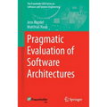 Pragmatic Evaluation of Software Architectures