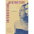 Intersecting Aesthetics: Literary Adaptations and Cinematic Representations of Blackness (Hardback)