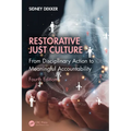 Restorative Just Culture: From Disciplinary Action to Meaningful Accountability, Fourth Edition