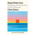 Read Write Own: Building the Next Era of the Internet