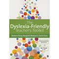 The Dyslexia-Friendly Teacher′s Toolkit: Strategies for Teaching Students 3-18