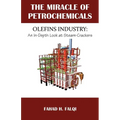 Miracle of Petrochemicals: Olefins Industry: An In-Depth Look at Steam-Crackers