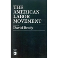The American Labor Movement