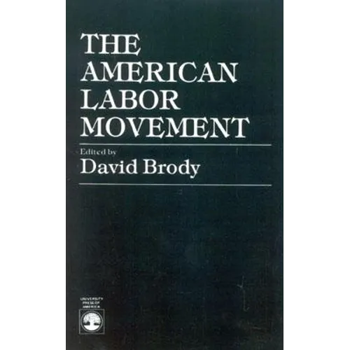 The American Labor Movement