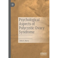 Psychological Aspects of Polycystic Ovary Syndrome