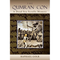 The Qumran Con: A Dead Sea Scrolls Memoir