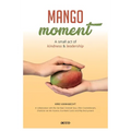 Mangomoment: A small act of kindness & leadership