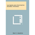 Lacquer And Synthetic Enamel Finishes