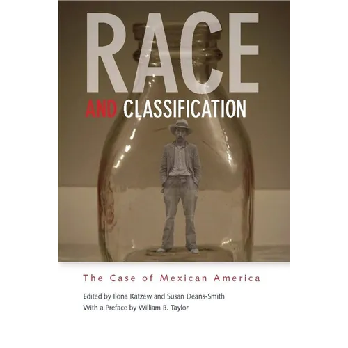 Race and Classification: The Case of Mexican America