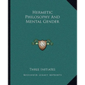 Hermetic Philosophy and Mental Gender