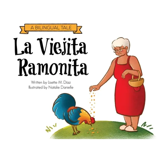 La Viejita Ramonita: A Bilingual Tale