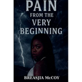 Pain from the very Beginning