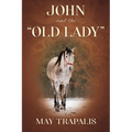 John and the "Old Lady"