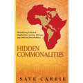 Hidden Commonalities: Identifying Cultural Similarities among Africans and African Descendants
