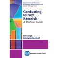 Conducting Survey Research: A Practical Guide