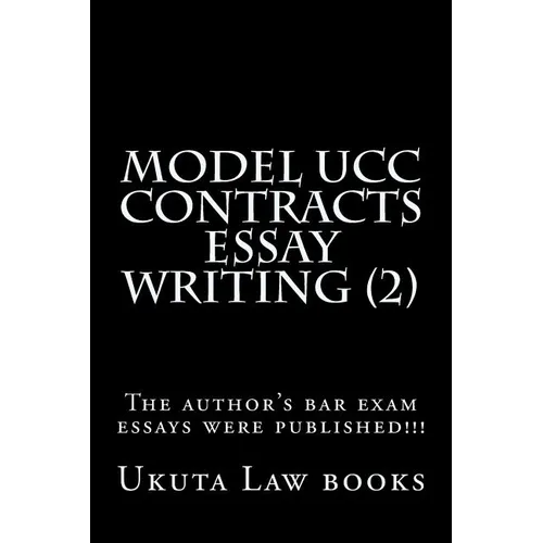 Model UCC Contracts Essay Writing (2): The author's bar exam essays were published!!!