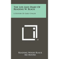 The Life and Diary of Reading W. Black: A History of Early Uvalde