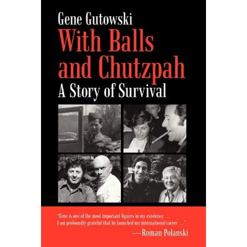 With Balls and Chutzpah: A Story of Survival