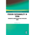 Pension Sustainability in China: Fragmented Administration and Population Aging