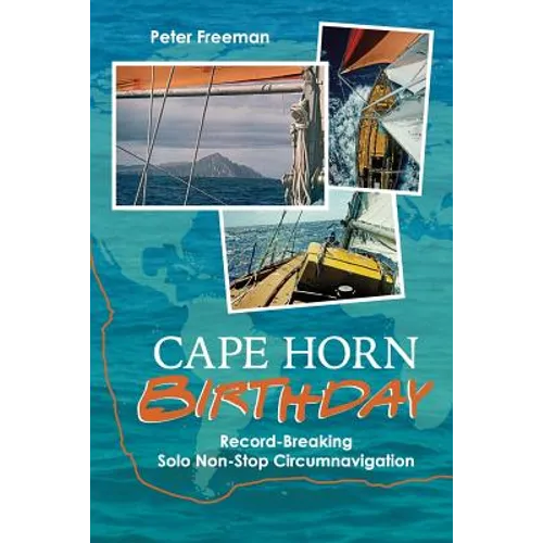 Cape Horn Birthday: Record Breaking Solo Non-Stop Circumnavigation